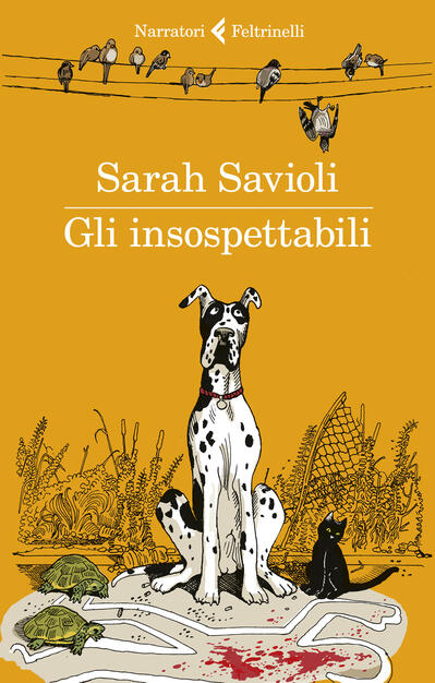 Gli insospettabili - Sarah Savioli - Libro - Feltrinelli - I ...