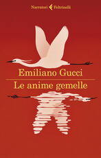 Libro Le anime gemelle Emiliano Gucci