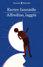 Libro Alfredino, laggiù Enrico Ianniello