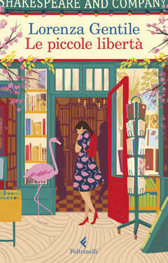 Libro Le piccole libertà Lorenza Gentile