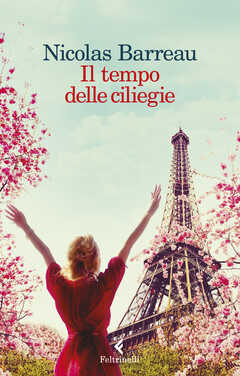Libro Il tempo delle ciliegie Nicolas Barreau