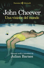 Libro Una visione del mondo John Cheever