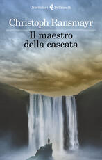 Libro Il maestro della cascata Christoph Ransmayr