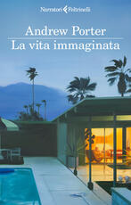Libro La vita immaginata Andrew Porter