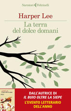 Libro La terra del dolce domani Harper Lee