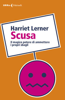 Scusa. Il magico potere di ammettere i propri sbagli.pdf