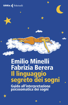 Il linguaggio segreto dei sogni. Guida allinterpretazione psicosomatica dei sogni.pdf
