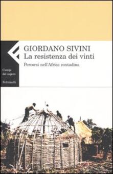 La resistenza dei vinti. Percorsi nellAfrica contadina.pdf
