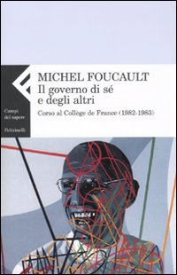 Il governo di sé e degli altri. Corso al Collège de France (1982-1983)