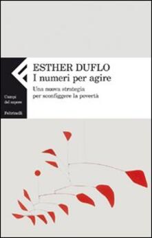 I numeri per agire. Una nuova strategia per sconfiggere la povertà.pdf