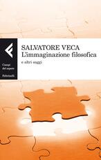Libro L' immaginazione filosofica e altri saggi Salvatore Veca