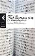 Libro Gli ebrei e le parole. Alle radici dell'identità ebraica Amos Oz Fania OzSalzberger