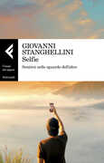 Libro Selfie. Sentirsi nello sguardo dell'altro Giovanni Stanghellini