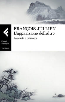 L apparizione dellaltro. Lo scarto e lincontro.pdf