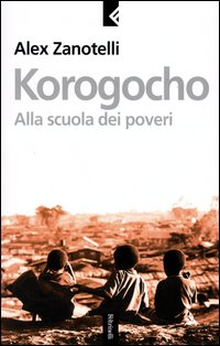 Korogocho. Alla scuola dei poveri