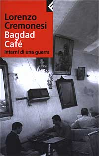 Bagdad Café. Interni di una guerra