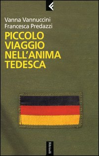 Piccolo viaggio nell'anima tedesca