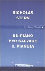 Libro Un piano per salvare il pianeta Nicholas Stern
