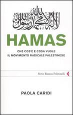 Libro Hamas. Che cos'è e cosa vuole il movimento radicale palestinese Paola Caridi