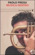 Libro Musica dentro Paolo Fresu