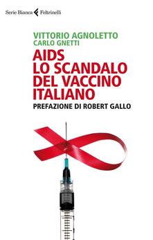 Lascalashepard.it AIDS: lo scandalo del vaccino italiano Image