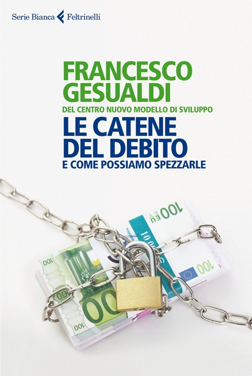 Le catene del debito. E come possiamo spezzarle