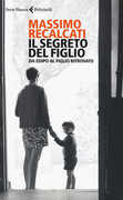 Libro Il segreto del figlio. Da Edipo al figlio ritrovato Massimo Recalcati