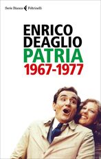 Libro Patria 1967-1977 Enrico Deaglio Valentina Redaelli