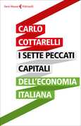 Libro I sette peccati capitali dell'economia italiana Carlo Cottarelli