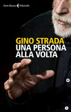 Libro Una persona alla volta Gino Strada