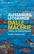 Libro Dalle macerie. Cronache sul fronte meridionale Alessandro Leogrande