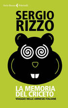 Libro La memoria del criceto. Viaggio nelle amnesie italiane Sergio Rizzo