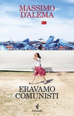 Libro Eravamo comunisti Massimo D'Alema