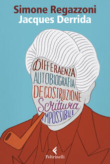 Jacques Derrida. Il desiderio della scrittura.pdf