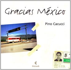 Libro Gracias Mexico Pino Cacucci