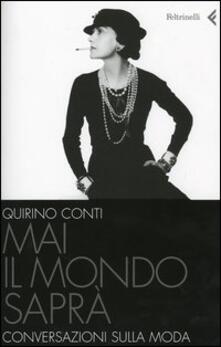 Mai il mondo saprà. Conversazioni sulla moda.pdf
