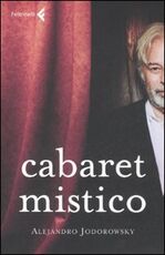 Libro Cabaret mistico Alejandro Jodorowsky