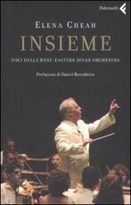 Libro Insieme. Voci della West-Eastern Divan Orchestra Elena Cheah