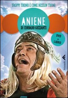 Aniene. Troppi tuoni è come nessun tuoni. DVD. Con libro.pdf