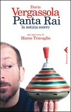 Libro Panta Rai. La notizia scorre Dario Vergassola