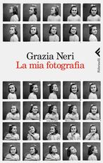Libro La mia fotografia Grazia Neri