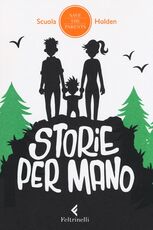 Libro Storie per mano. 14 racconti per far volare via il tempo camminando, viaggiando, aspettando
