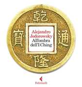Libro All'ombra dell'I Ching. Con gadget Alejandro Jodorowsky
