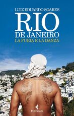 Libro Rio de Janeiro. La furia e la danza Luiz Eduardo Soares