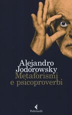 Libro Metaforismi e psicoproverbi Alejandro Jodorowsky