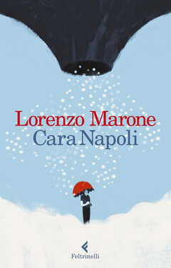 Libro Cara Napoli Lorenzo Marone