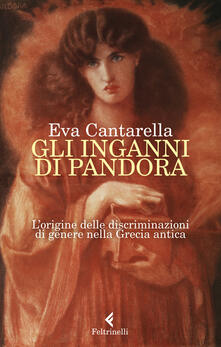 eva cantarella gli inganni di pandora eva cantarella gli inganni di pandora