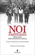 Libro Noi, partigiani. Memoriale della Resistenza italiana