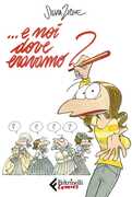 Libro ... E noi dove eravamo? Silvia Ziche