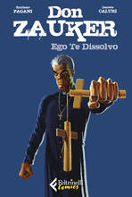 Libro Ego te dissolvo. Don Zauker Daniele Caluri Emiliano Pagani